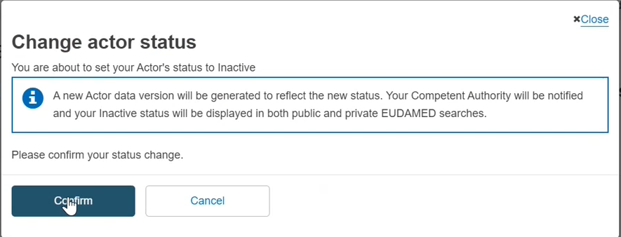 EUDAMED change actor status confirmation message and button when activating deactivating your actor