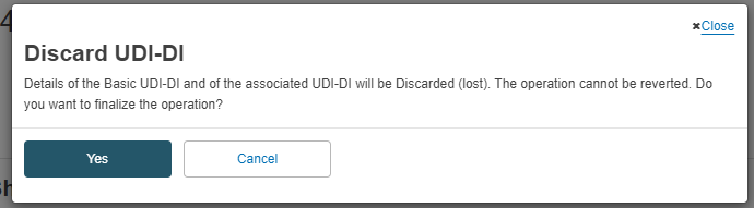 EUDAMED confirmation pop-up window when discarding a udi-di with yes and cancel buttons