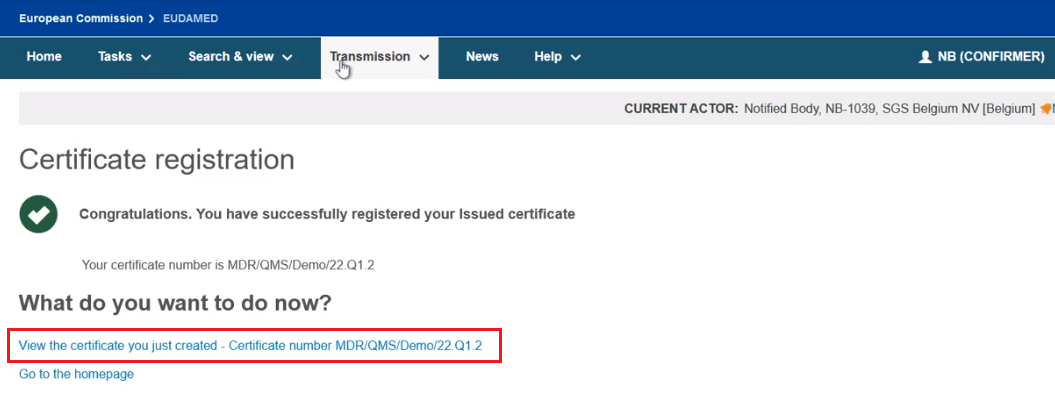 EUDAMED confirmation message when submitting a certificate registration and view the certificate you just created link