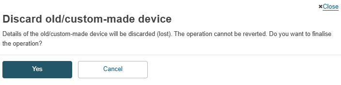 EUDAMED yes and cancel buttons in the discard old/custom-made device confirmation popup