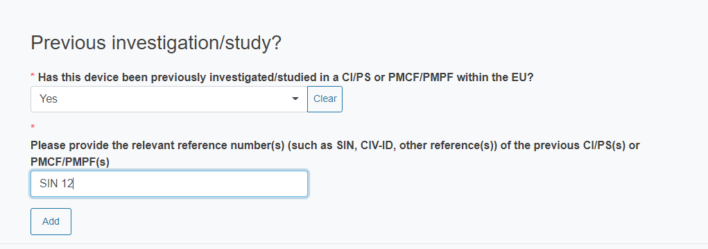 EUDAMED provide the relevant reference number(s) (such as SIN, CIV-ID, other reference(s)) of the previous CI/PS(s) or PMCF/PMPF(s) field if yes is selected in the has this device been previously investigated/studied in a ci/ps or pmcf/pmpf within the eu? field