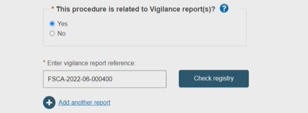 EUDAMED this procedure is related to vigilance reports and enter vigilance report reference fields and check registry button