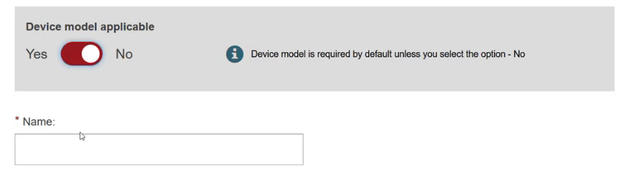 EUDAMED device model applicable toggle button and name field in the devices page