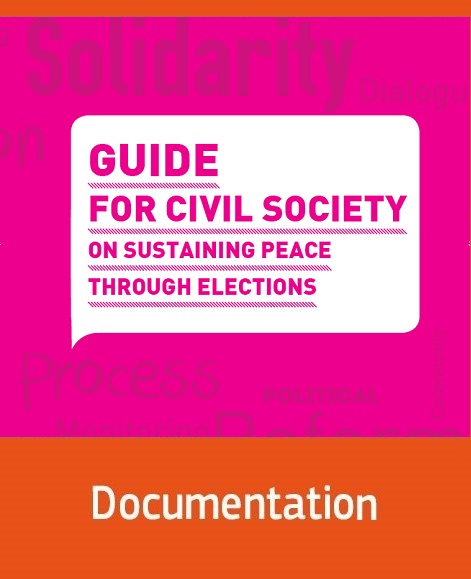    Guide for Civil Society on Sustaining Peace through Elections