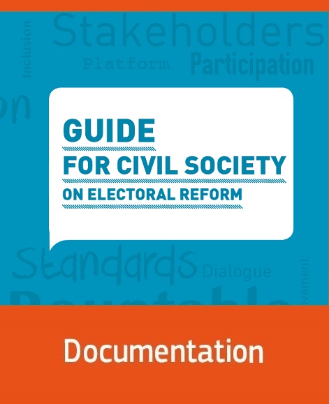 Guide for Civil Society on Electoral Reform
