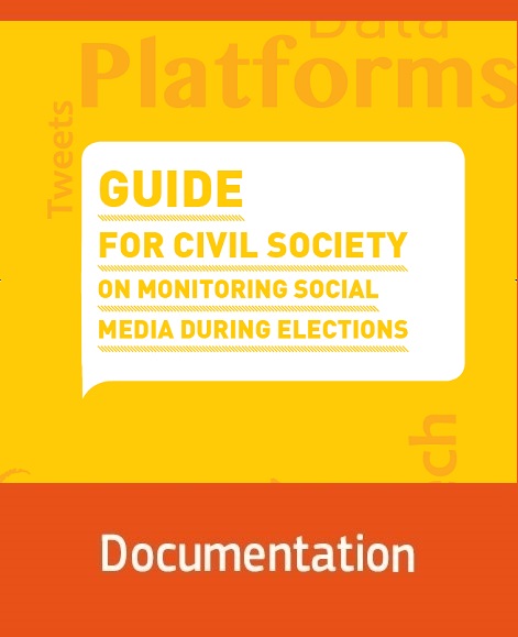Guide for Civil Society  on Monitoring Social Media during Elections